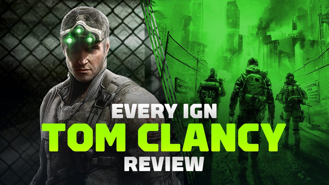 Take a look at every Tom Clancy game review on IGN starting with the Rainbow Six series and ending with the Splinter Cell games.
