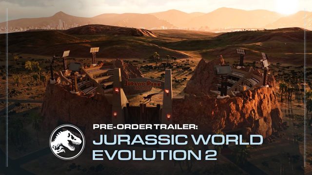 《侏罗纪世界：进化2》预购预告