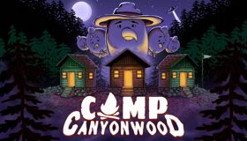 《Camp Canyonwood》抢先体验预告 (视频 Camp Canyonwood)