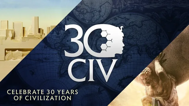 《文明》系列30周年纪念视频：伟大的你